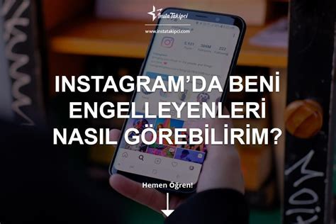 Instagram'da Beni Engelleyenleri Nasıl Görebilirim?